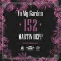 Martin Depp - In My Garden Vol 152 @ 06-09-2020