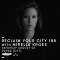 Reclaim Your City 188 : Mirella Kroes - 6 Aout 2016
