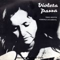 Violeta Parra: Temas Ineditos- Homenaje Documental. MSD-016. Mandioca.1987. Argentina