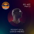 KU DE TA RADIO #407 PART 2 Resident mix by Loco Hero