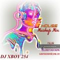 HOUSE  MUSIC BLAST MASHUP BY DJ XBOY 254 (ft alan walker x avicii x martin garrix ,calvin harris