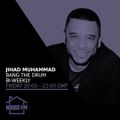 Jihad Muhammad - Bang the Drum 29 APR 2022