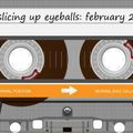 SIDE A: Slicing Up Eyeballs' Auto Reverse Mixtape / February 2015