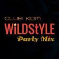 CLUB KDM WiLDStYLE PARTY MIX 01