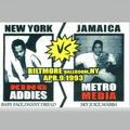 King Addies v Metro Media@Biltmore Ball Room Brooklyn NY 9.4.1993
