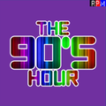 THE 90'S HOUR : 04