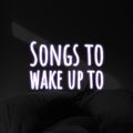 Songs to wake up to - Enero 19