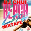DJ CHUI BEACH LIFE MIXTAPE