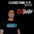 Crate Gang Radio Ep. 80: DJ Noslivv