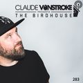 Claude VonStroke presents The Birdhouse 283