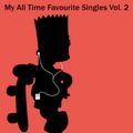 My All Time Favourite Singles Vol. 2