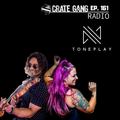 Crate Gang Radio Ep. 161: Toneplay