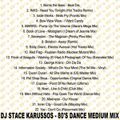 DJ Stace Karussos - 80's Dance Medium Mix (Section The 80's Part 3)
