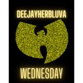 Wu Wednesday DeeJayHerbLuva