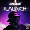 The Launch #31 by dEVOLVE