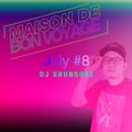 MAISON DE BON-VOYAGE July #8 Mixed By DJ SHUNSUKE