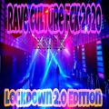 DJ Raylight Rave Culture Fck 2020 Lockdown 2.0 Edition