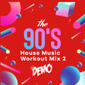 DJ DEMO - 90's House Mix Part 2
