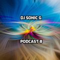 DJ SONIC G - PODCAST 8