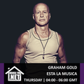 Graham Gold - Esta La Musica 13 FEB 2020