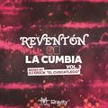 Reventón de la Cumbia Vol. 3 Mixed By Dj Erick El Cuscatleco