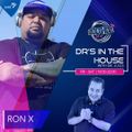 #DrsInTheHouse Mix by @RonXRated (7 Aug 2021)