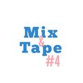 Mix&Tape #4