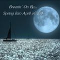 Breezin' On By...Spring Into April of '24