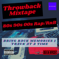 Throwback Mixtape Vol. 1 | Rap | RnB | 80s, 90s, 00s