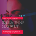 #Kills You Slowly (The Chainsmokers,Avicii,Afrojack)  2019 DJ ,SummerNight One Live Session