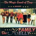 The Magic Sound of Deep presents : THE KELLY FAMiLY
