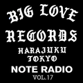 BIG LOVE NOTE RADIO VOL.17 (Jul.24th, 2021)