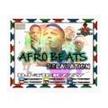 AFRO BEATS (RELAXATION) MIX BY DJ @TICKZZYY