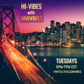 Hi-Vibes w/ DJ Uni #32 12/14/21 on Twitch.TV/djunivibes