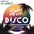 SPA IN DISCO - #012 - Disco Feelings - By MR ABSOLUTT