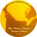 Divine Chord Gospel Show pt. 83 - Summer Soundclash Series 2018 vs Darryn Jones