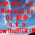 J-POP MIX vol.13.2/DJ 狼帝 a.k.a LowthaBIGK!NG