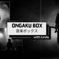 Ongaku Box - Linda 7/11/2022