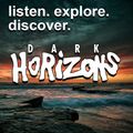 Dark Horizons Radio - 4/14/16