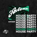 Axtone House Party: Kryder live from Ministry Of Sound
