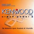 KENWOOD URBAN POWER VOL 3 By MIKE PLATINAS, 2003