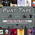 Phat Tape 1999 Hip Hop Volume 2