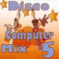 DJ Montel Disco Computer Mix 5