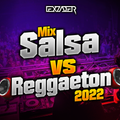 Lexzader - Mix Salsa Vs Reggaeton - (Dejame un Beso, La Curita, Corazón de acero, Me porto Bonito, V