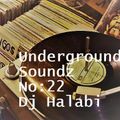 Underground Soundz #22 by Dj Halabi