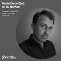 Worm Disco Club w/ DJ Nomad - 2nd Dec 2020