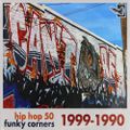 Funky Corners Show #596 08-04-2023 Hip Hop 50 1999-1990