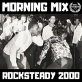 MIX SPECIAL ROCKSTEADY 2000 BY SOUL STEREO 2023