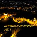 REWORKED 80.90 2000 VOL 8