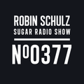 Robin Schulz | Sugar Radio 377